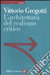 L'architettura del realismo critico libro