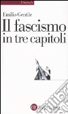 Il fascismo in tre capitoli libro