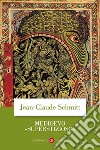 Medioevo «superstizioso» libro