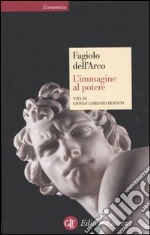 L'immagine al potere. Vita di Giovan Lorenzo Bernini