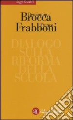 Dialogo sulla riforma della scuola libro