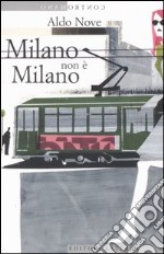 Milano non è Milano libro