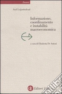 Informazione, coordinamento e instabilità macroeconomica