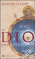 Il Dio del Medioevo libro