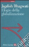 Elogio della globalizzazione libro