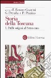 Storia della Toscana. Vol. 1: Dalle origini al Settecento libro