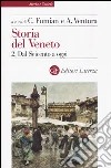 Storia del Veneto. Vol. 2: Dal Seicento a oggi libro