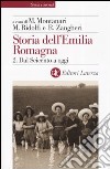 Storia dell'Emilia Romagna. Vol. 2: Dal Seicento a oggi libro