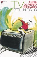 TV per un figlio libro