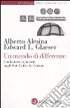 Un mondo di differenze. Combattere la povertà negli Stati Uniti e in Europa libro