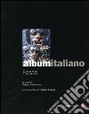 Album italiano. Feste libro