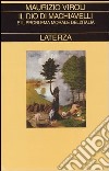 Il Dio di Machiavelli e il problema morale dell'Italia libro