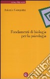 Fondamenti di biologia per la psicologia libro