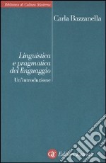 Linguistica e pragmatica del linguaggio libro