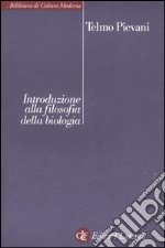 Introduzione alla filosofia della biologia libro