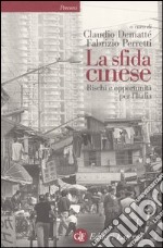 La sfida cinese. Rischi e opportunità per l'Italia libro