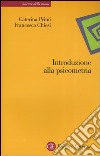 Introduzione alla psicometria libro di Primi Caterina Chiesi Francesca