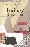 Torino è casa mia libro