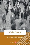 Postdemocrazia libro di Crouch Colin