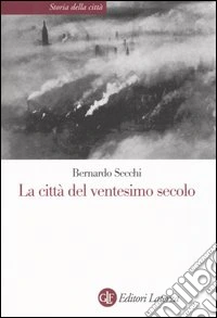 La città del ventesimo secolo