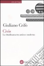 Civis. La cittadinanza tra antico e moderno