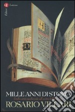 Mille anni di storia. Dalla città medievale all'unità dell'Europa libro