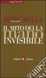 Il mito della mano invisibile libro