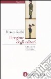 Il regime degli editori. Libri, scuola e fascismo libro di Galfré Monica