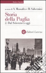 Storia della Puglia. Vol. 2: Dal Seicento a oggi libro