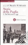 Storia della Puglia. Vol. 2: Dal Seicento a oggi libro