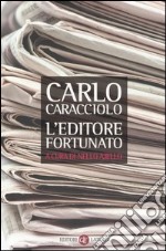 L'editore fortunato libro