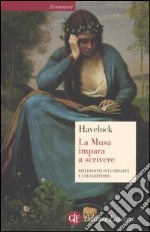 La musa impara a scrivere. Riflessioni sull'oralità e l'alfabetismo dall'antichità al giorno d'oggi