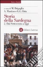 Storia della Sardegna. Vol. 2: Dal Settecento a oggi libro