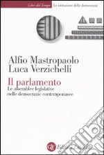 Il parlamento. Le assemblee legislative nelle democrazie contemporanee libro