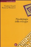 Psicobiologia dello sviluppo libro