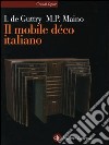 Il mobile déco italiano 1920-1940 libro