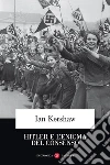 Hitler e l'enigma del consenso libro di Kershaw Ian