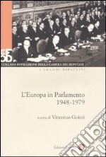 L'Europa in parlamento 1948-1979. Con DVD libro