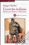 L'esercito italiano da Vittorio Veneto a Mussolini libro