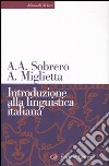 Introduzione alla linguistica italiana libro di Sobrero Alberto A. Miglietta Annarita