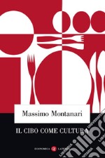 Il cibo come cultura libro