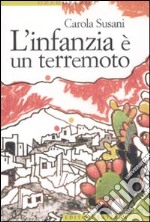 L'infanzia è un terremoto libro