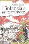 L'infanzia è un terremoto libro