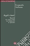 Angeli e beati. Modelli di conoscenza da Tommaso a Spinoza libro di Scribano Maria Emanuela