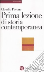 Prima lezione di storia contemporanea libro