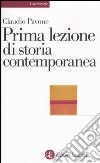 Prima lezione di storia contemporanea libro di Pavone Claudio