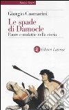 Le spade di Damocle. Paure e malattie nella storia libro