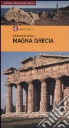 Magna Grecia. Ediz. illustrata libro