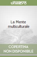 La Mente multiculturale libro