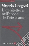 L'architettura nell'epoca dell'incessante libro